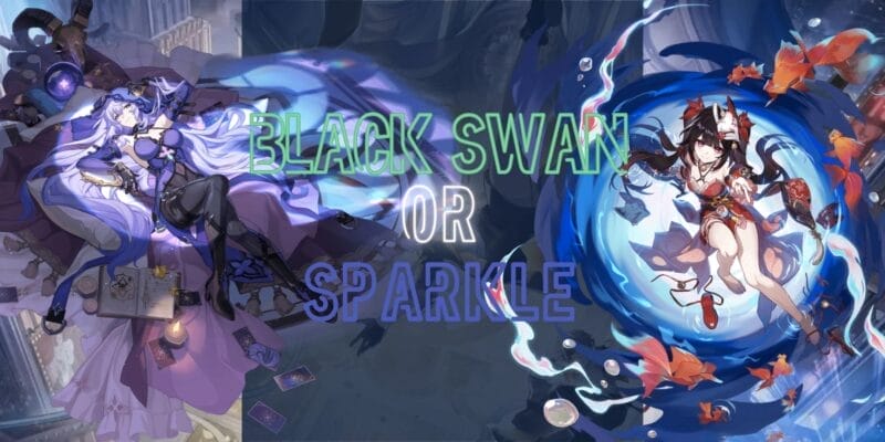 Honkai Star Rail_ Você deve puxar por Black Swan ou Sparkle